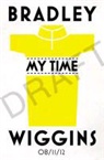 Bradley Wiggins - Bradley Wiggins My Time