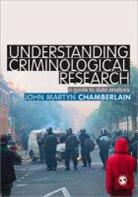 John Martyn Chamberlain, Chamberlain John Martyn, John Martyn Chamberlain - Understanding Criminological Research