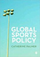 Catherine Palmer, Palmer Catherine - Global Sports Policy