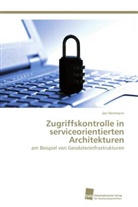 Jan Herrmann - Zugriffskontrolle in serviceorientierten Architekturen