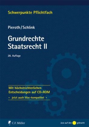 Bodo Pieroth, Bernhard Schlink - Grundrechte Staatsrecht II, m. CD-ROM - Mit höchstrichterlichen Entscheidungen auf CD-ROM