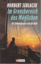 Norbert Sedlacek - Im Grenzbereich des Möglichen