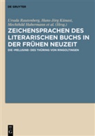 Mechthild Habermann, Mechthild Habermann u a, Hans-Jör Künast, Hans-Jörg Künast, Ursula Rautenberg, Heidrun Stein-Kecks - Zeichensprachen des literarischen Buchs in der frühen Neuzeit