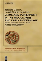 Albrech Classen, Albrecht Classen, Scarborough, Scarborough, Connie Scarborough - Crime and Punishment in the Middle Ages and Early Modern Age