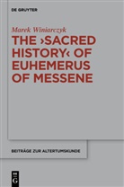 Marek Winiarczyk - 'The Sacred History' of Euhemerus of Messene