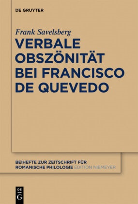 Frank Savelsberg - Verbale Obszönität bei Francisco de Quevedo