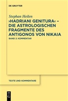 Stephan Heilen - 'Hadriani genitura', Die astrologischen Fragmente des Antigonos von Nikaia, 2 Bde.