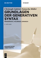 Christop Gabriel, Christoph Gabriel, Natascha Müller, Gabrie, Christoph Gabriel, Mülle... - Grundlagen der generativen Syntax