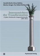Hendrik Berth, Elma Brähler, Elmar Brähler, Yve Stöbel-Richter, Markus Zenger, Markus Zenger u a - Innenansichten der Transformation