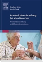 Piwek, Kerstin Piwek, Sittle, E. Sittler, Engelbert Sittler - Arzneimittelverabreichung bei alten Menschen