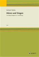 Herbert Nobis, Martin Sturm - Hören und Singen