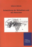 Wilhelm Bölsche - Entwicklung der Wirbeltiere und des Menschen