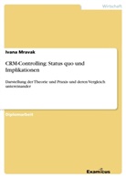 Ivana Mravak - CRM-Controlling: Status quo und Implikationen