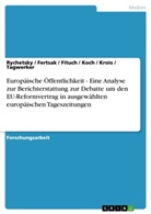 Fertsa, Fertsak, Fituch, Fituch u a, Koch, Krois... - Europäische Öffentlichkeit - Eine Analyse zur Berichterstattung zur Debatte um den EU-Reformvertrag in ausgewählten europäischen Tageszeitungen