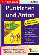 Rolf Eisel, Erich Kästner - Pünktchen und Anton