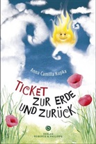 Anna Kupka, Anna C Kupka, Anna Camilla Kupka - Ticket zur Erde und zurück