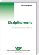 Christoph Keller - Disziplinarrecht