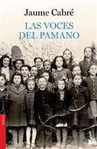 Jaume CabrÃ©, Jaume Cabré - Las Voces Del Pamano