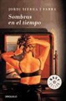 Sierra i Fabra, Sierra i Fabra, Jordi Sierra I Fabra - Sombras en el tiempo