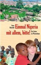 Anne Haubold - Einmal Nigeria mit allem, bitte!