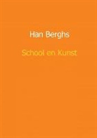 Han Berghs - School en kunst