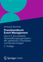 Irmtraud Schmitt - Praxishandbuch Event Management
