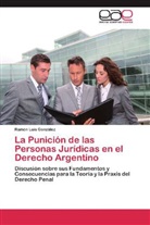 Ramón Luis González - La Punición de las Personas Jurídicas en el Derecho Argentino