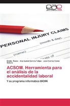 Conte Sola, Juan Carlos Conte Solano, Ana Isabe García Felipe, Ana Isabel García Felipe, Emili Rubio, Emilio Rubio - ACSOM. Herramienta para el análisis de la accidentalidad laboral