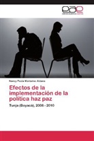 Nancy Paola Montañez Aldana - Efectos de la implementación de la política haz paz