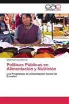 César Carranza Barona - Políticas Públicas en Alimentación y Nutrición