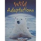 Science (COR), Houghton Mifflin Company - Wild Adaptations, Independent Book on Level Level 3 Chapter 2