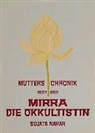 Sujata Nahar - Mutters Chronik - Bd.3: Mirra die Okkultistin