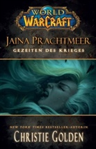 Christie Golden, Jaina Prachtmeer - World of Warcraft, Jaina Prachtmeer - Gezeiten des Krieges