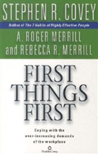 Stephen R. Covey - First Things First