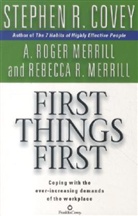 Stephen R. Covey - First Things First
