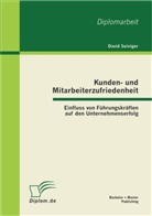 David Seiniger - Kunden- und Mitarbeiterzufriedenheit