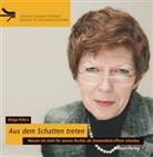 Helga Rohra, Jürgen Steiner, Helga Rohra - Aus dem Schatten treten, 4 Audio-CDs (Hörbuch)