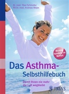 MEYER, Andreas Meyer, Schmolle, Tibo Schmoller, Tibor Schmoller - Das Asthma-Selbsthilfebuch