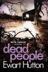Ewart Hutton - Dead People