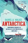 Gabrielle Walker, Walker Gabrielle - Antarctica