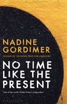 Nadine Gordimer, Gordimer Nadine - No Time Like the Present