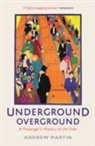 Andrew Martin, Martin Andrew - Underground Overground