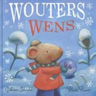 Gillian Shields, Rosie Reeve - Wouters wens