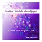 Annelies Hoornik - Eenheid en liefde in het nieuwe tijdperk (Audio book)