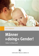 Nicole Majdanski - Männer "doing" Gender!