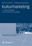 Günte, Bern Günter, Bernd Günter, Hausmann, Andrea Hausmann - Kulturmarketing