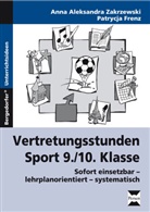 Frenz, Patrycja Zakrewski, Zakrzewsk, Ann Zakrzewski, Anna Zakrzewski, Patrycja Zakrzewski - Vertretungsstunden Sport 9./10. Klasse