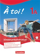 À toi! - Fünfbändige Ausgabe - 1A: À toi ! - Fünfbändige Ausgabe 2012 - Band 1A