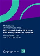 Gök, Michae Göke, Michael Göke, Heupe, Heupel, Heupel... - Wirtschaftliche Implikationen des demografischen Wandels