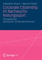 Brau, Sebastia Braun, Sebastian Braun, Pillath, Marcel Pillath - Corporate Citizenship im Nachwuchsleistungssport